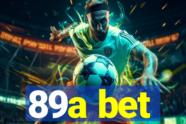 89a bet